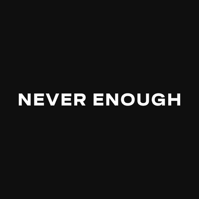Profile image of Never Enough - Retainer Fees