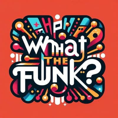 Profile image of What The Funk*